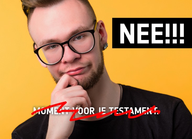 Ik wil geen testament!